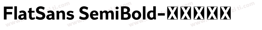 FlatSans SemiBold字体转换